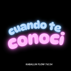 Cuando te conoci