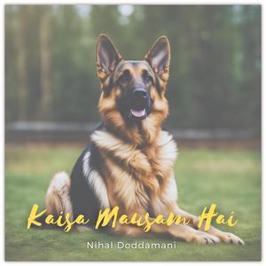 Kaisa Mausam Hai
