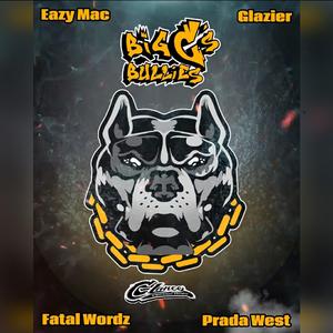 Bully Cypher (feat. Eazy Mac, Fatal, Prada West & Glazier)