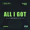 Rekoil - ALL I GOT