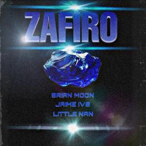 Zafiro (feat. Little Nan & Jaime Vs Ubeese)