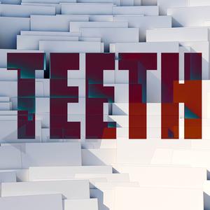 Teeth (Instrumental)
