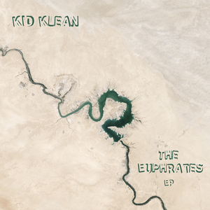 The Euphrates (Kid Klean Instrumental Remix)