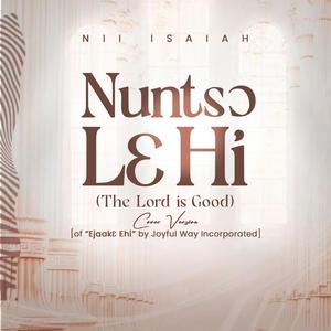Nunts) L3 Hi (The Lord is Good)