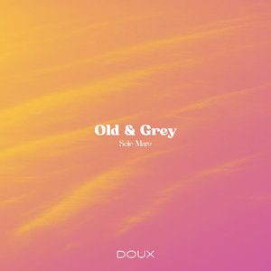 Old & Grey