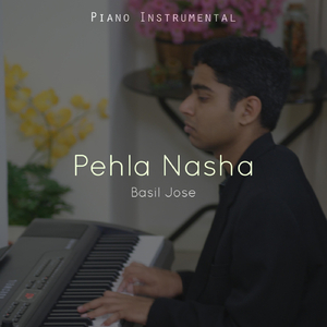 Pehla Nasha (Piano Instrumental)