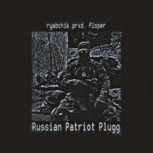 Russian Patriot Plugg