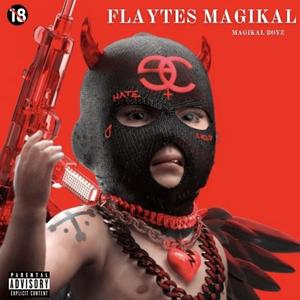 Flaytes Magikal (feat. Iccy boy, Oxy Flex, Flayte Arte, Romántico, Delincuente, TuHoney Gang, 200lovejoy & Dj Slxw)