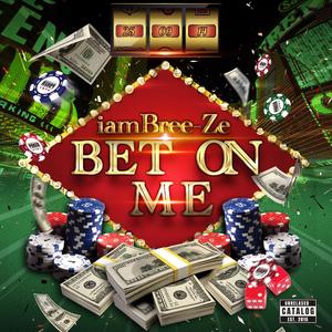 Bet on Me