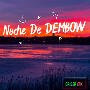 Noche De DEMBOW