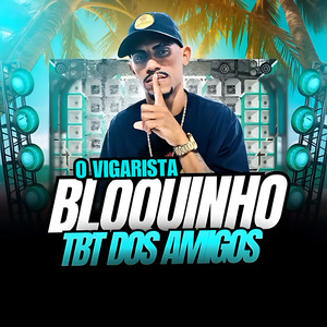 Bloquinho Tbt dos Amigos