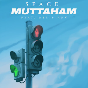 Muttaham (feat. Mir, Anv)