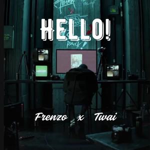 Hello (feat. Twai)
