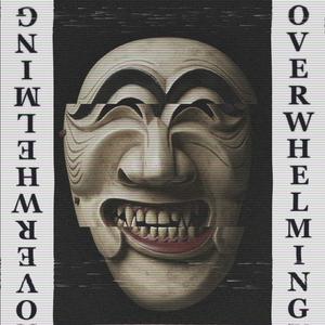 Overwhelming (Sped Up)