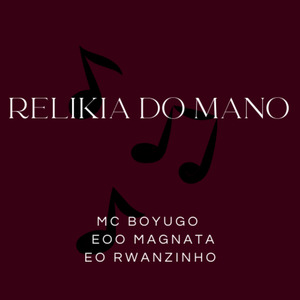 Relikia do Mano (Remix)
