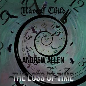 The Loss of Time (feat. Andrew Allen)