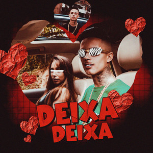 Deixa, Deixa