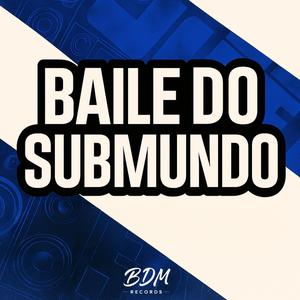 Baile do Submundo