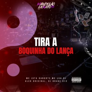 Tira a Boquinha do Lança