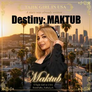 Destiny: MAKTUB