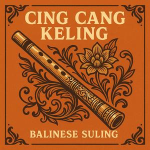 Cing Cang Keling Balinese Suling