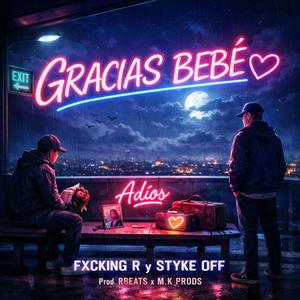 GRACIAS BEBÉ (feat. Styke Off)