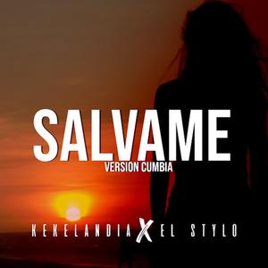Sálvame (feat. El Stylo)
