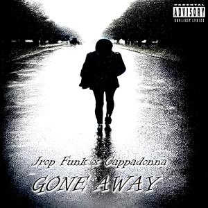 Gone Away (feat. Cappadonna)