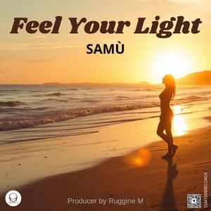 Feel Your Light (feat. Samù)