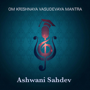 Om Krishnaya Vasudevaya Mantra