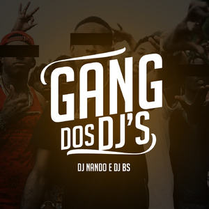 Gang dos Djs