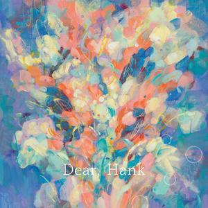 Dear, Hank