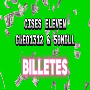 Billetes (feat. Cleo1312 & 50Mill)