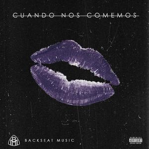 CUANDO NOS COMEMOS