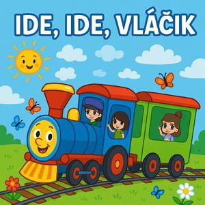 Ide, ide vláčik (feat. Richard Gužák)