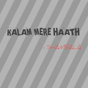 Kalam Mere Haath