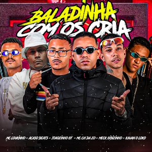 Baladinha Com os Cria (feat. Meck Gibizinho, Kawan o Loko & Acaso Beats)