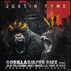 Justin Tyme - Gorillas And Apes (Rmx)