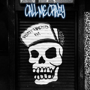 Call Me Crazy