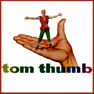Tom Thumb, Pt. 1 (from "Tom Thumb")