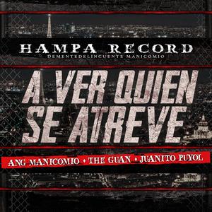A Ver Quien Se Atreve (feat. The Guan & Juanito Puyol)
