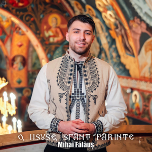 O, Iisuse, Sfânt Părinte