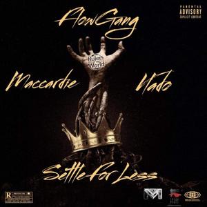 SETTLE FOR LESS (feat. FLOWGANG VLADO)