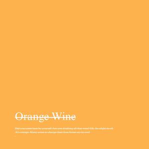 Orange Wine