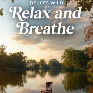 Relax n' Breathe (feat. Leanne Villani)