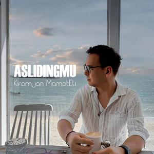 Aslidingmu（想念吗）