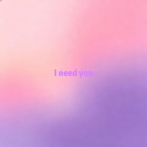 I need you(instrumental)