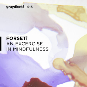 An Exercise in Mindfulness (Extended Mix)