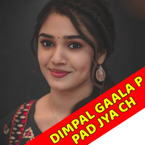 Dimpal Gaala P Pad Jya Ch