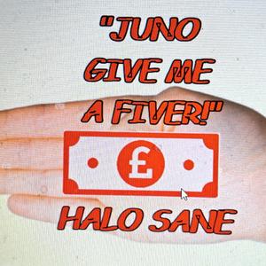 JUNO GIVE ME A FIVER